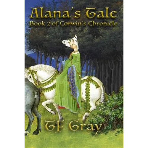 Alana's Tale: Book 2 of Corwin's Chronicle