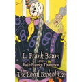 The Royal Book of Oz by L. Frank Baum, Fiction, Fantasy, Fairy Tales, Folk Tales, Legends & Mythology