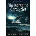 The Karenina Chronicles: A Waterspell Novel