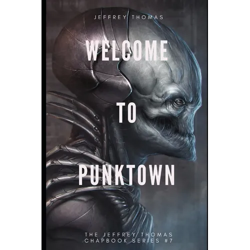 Welcome to Punktown: A Trio of Dark Science Fiction Stories