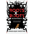 Roots X Roots: Bloodthirsty