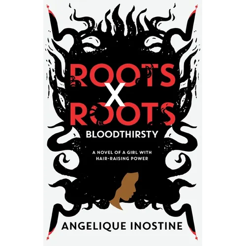 Roots X Roots: Bloodthirsty