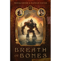 Breath of Bones: Volume 1