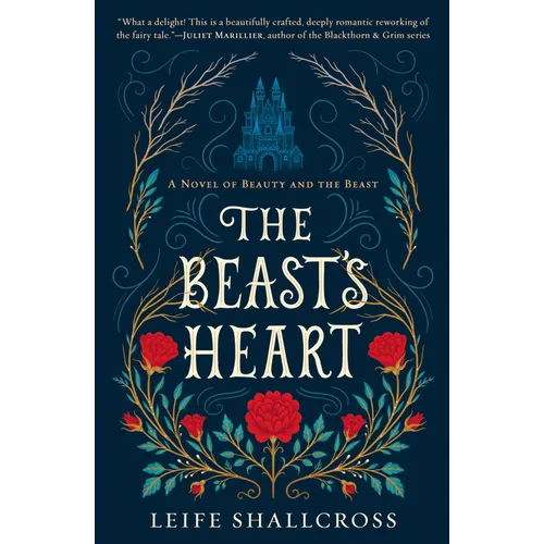 The Beast's Heart: A Novel of Beauty and the Beast
