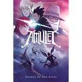 Prince of the Elves: A Graphic Novel (Amulet #5)