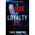 A Curse of Loyalty