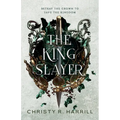 The King Slayer