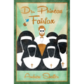Dr. Phineas Fairfax