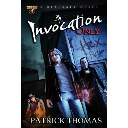 By Invocation Only: a Hexcraft novel