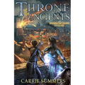 Throne of the Ancients: A LitRPG Adventure