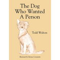 The Dog Who Wanted A Person