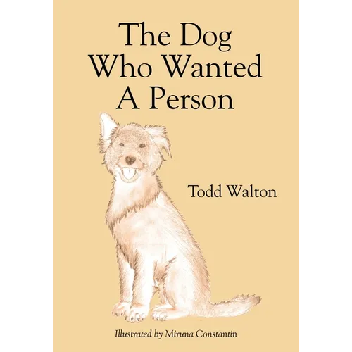 The Dog Who Wanted A Person