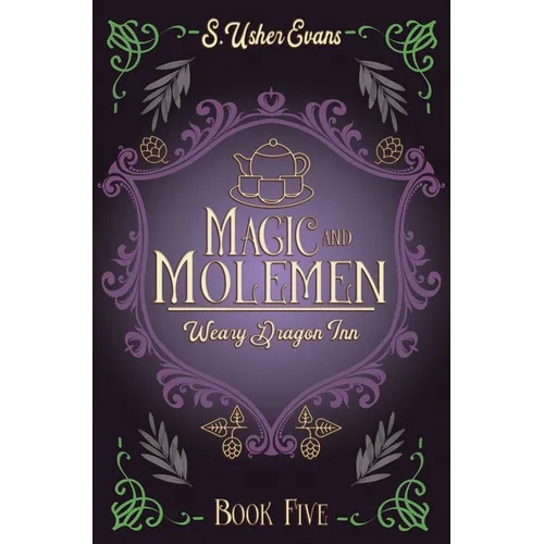 Magic and Molemen: A Cozy Fantasy Novel