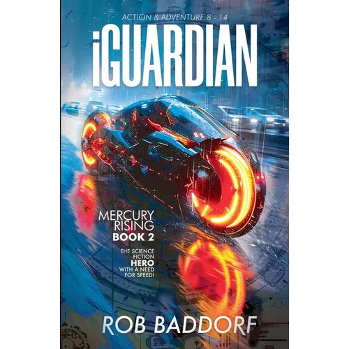 iGuardian, Mercury Rising (Book 2): Action & Adventure 8 - 14
