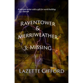Raventower & Merriweather 3: Missing