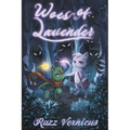 Woes of Lavender