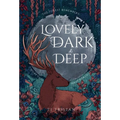 Lovely, Dark and Deep