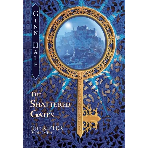 The Rifter Vol. 1: The Shattered Gates