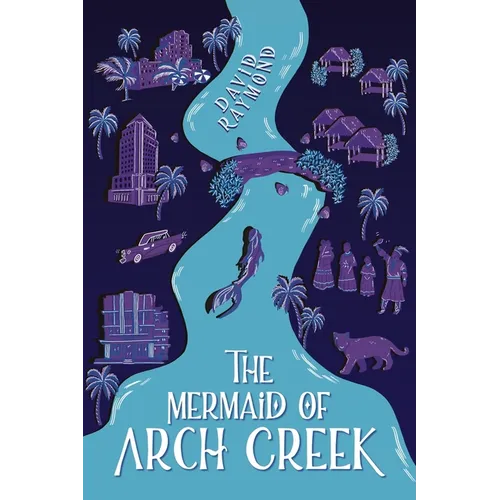The Mermaid of Arch Creek