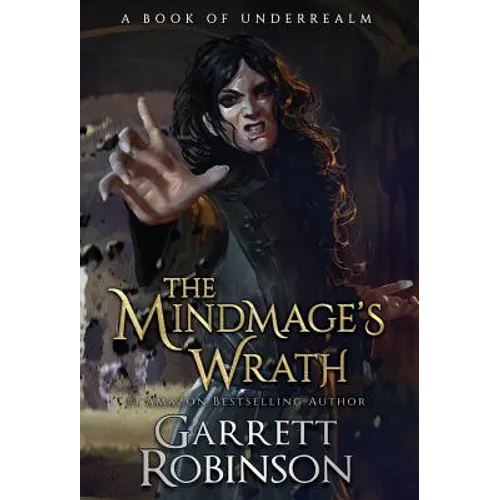The Mindmage's Wrath: A Book of Underrealm
