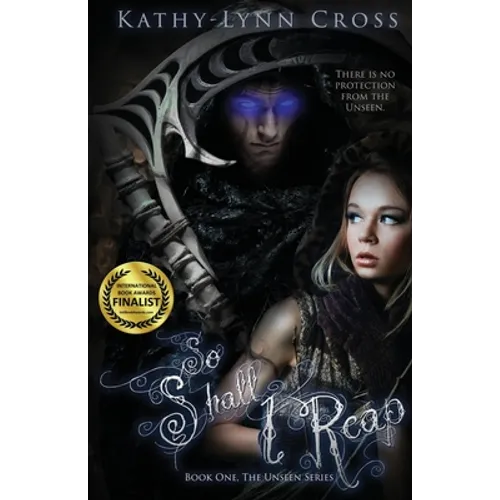 So Shall I Reap: Book One The Unseen Series