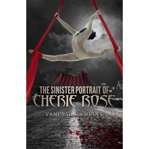 The Sinister Portrait of Cherie Rose