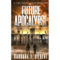 Future Apocalypse: Journey to the City of Technology