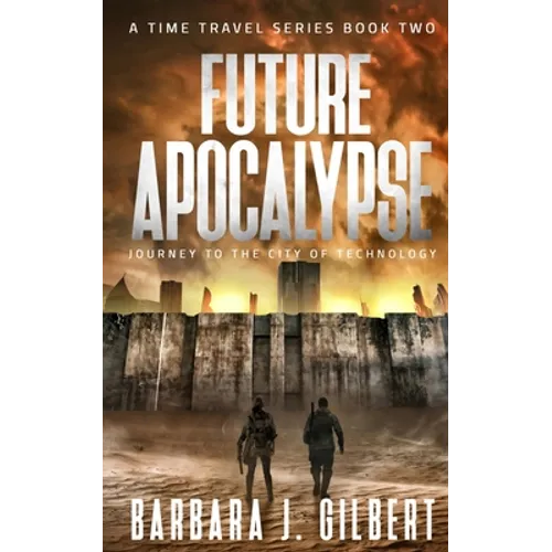 Future Apocalypse: Journey to the City of Technology