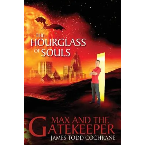 The Hourglass of Souls (Max and the Gatekeeper Book II)