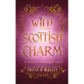 Wild Scottish Charm