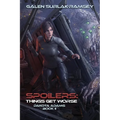 Spoilers: Things Get Worse