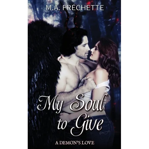 My Soul to Give: A Demon's Love book 1