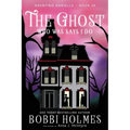 The Ghost Who Was Says I do