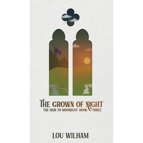 The Crown of Night: The Heir to Moondust: Book Three