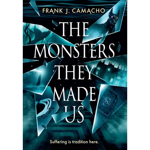 The Monsters They Made Us
