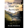 The Dark Mist of Autumn: Autumn's Mist