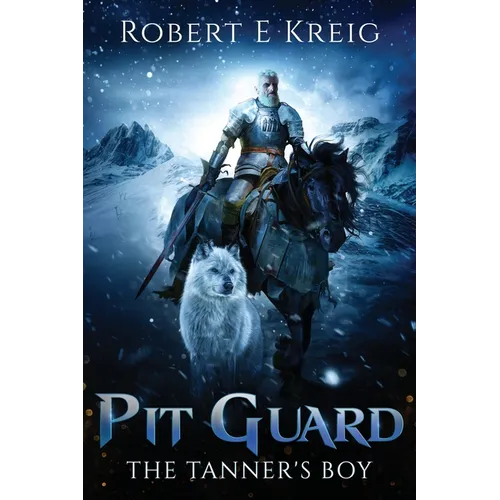Pit Guard: The Tanner's Boy: The Tanner's Boy