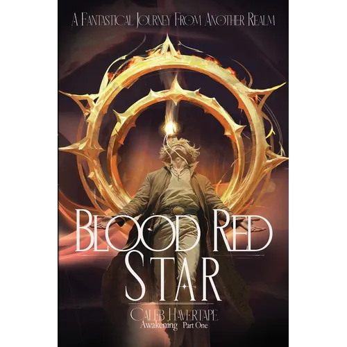 Blood Red Star Awakening Part One