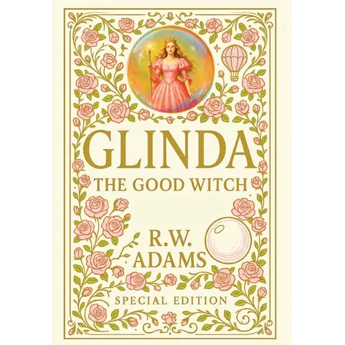 Glinda: The GOOD Witch