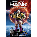 Hard Luck Hank: Suck My Cosmos