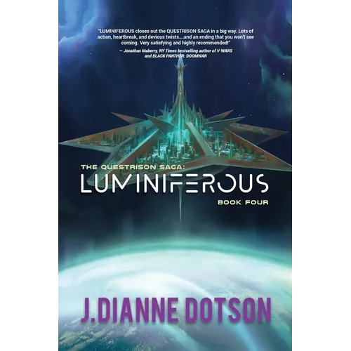 Luminiferous: The Questrison Saga: Book Four