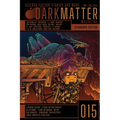 Dark Matter Magazine Issue 015