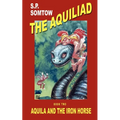 Aquila and the Iron Horse