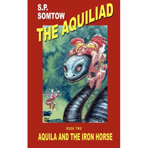 Aquila and the Iron Horse