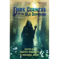 Dark Corners of the Old Dominion
