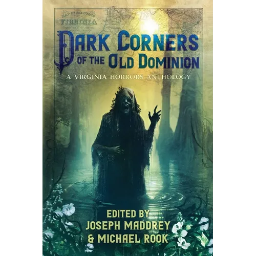Dark Corners of the Old Dominion
