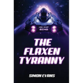 The Flaxen Tyranny