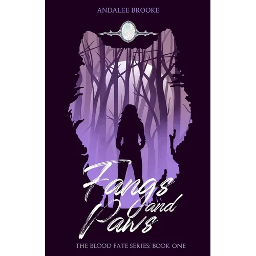 Fangs and Paws: The Blood Fate Series: Book One