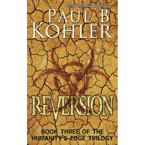 Reversion: Book Three of The Humanity's Edge Trilogy