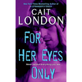 For Her Eyes Only